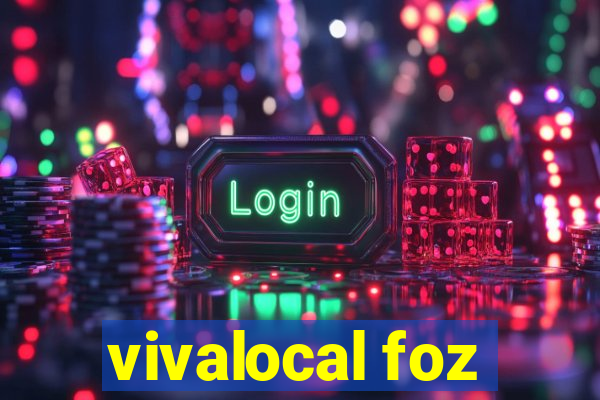 vivalocal foz