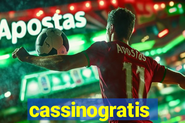 cassinogratis