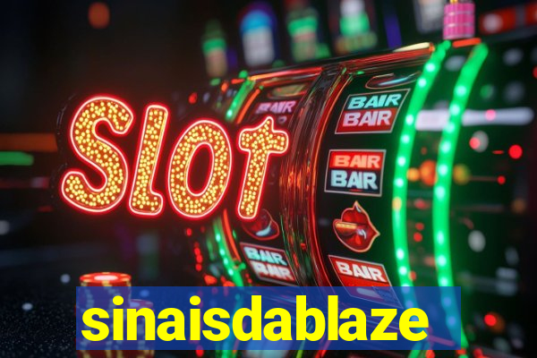 sinaisdablaze