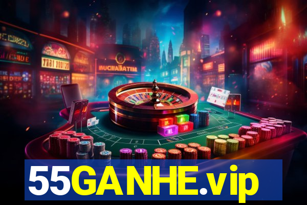 55GANHE.vip