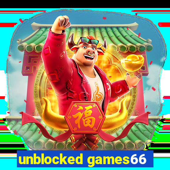 unblocked games66