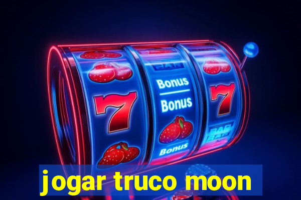 jogar truco moon