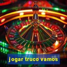 jogar truco vamos