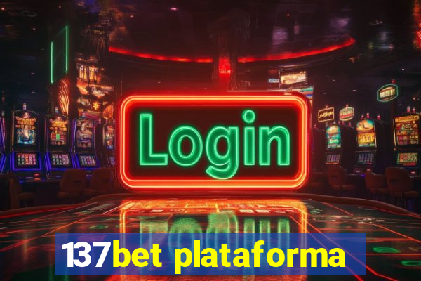 137bet plataforma