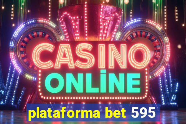 plataforma bet 595