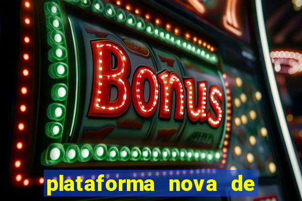 plataforma nova de jogos de aposta