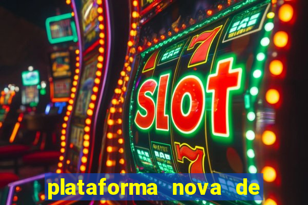 plataforma nova de jogos de aposta