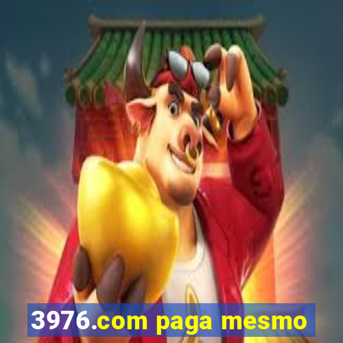 3976.com paga mesmo