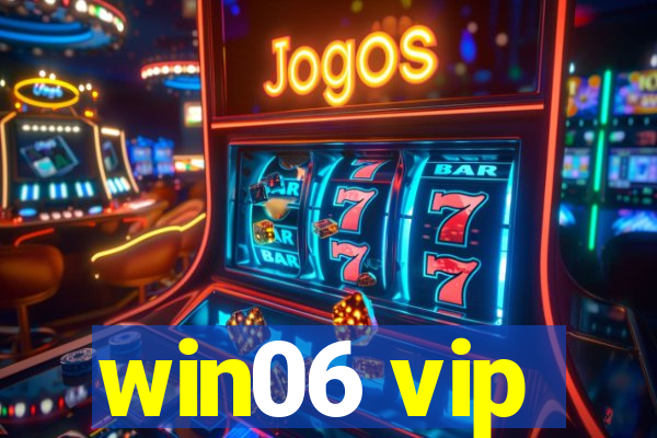 win06 vip