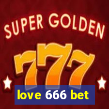 love 666 bet