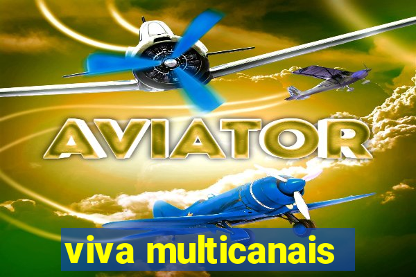 viva multicanais