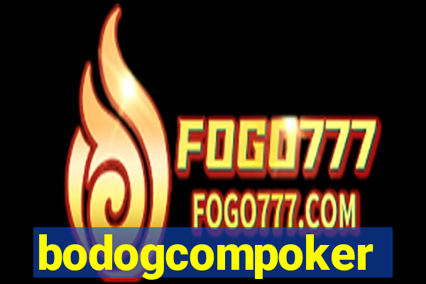 bodogcompoker