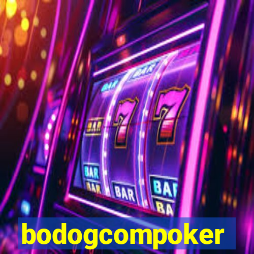 bodogcompoker