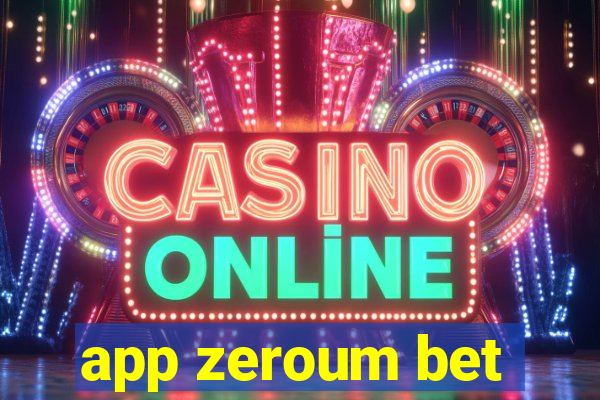 app zeroum bet