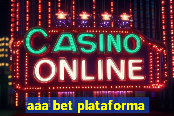 aaa bet plataforma