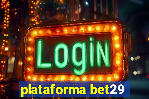 plataforma bet29