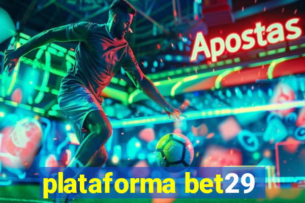 plataforma bet29