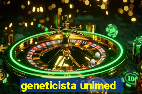 geneticista unimed