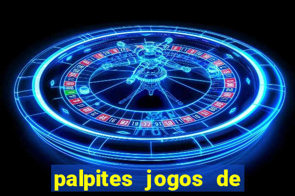 palpites jogos de quarta feira