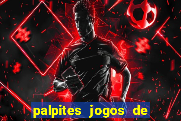 palpites jogos de quarta feira