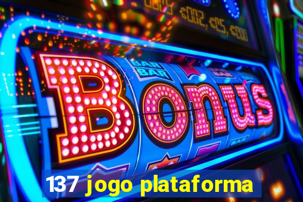 137 jogo plataforma