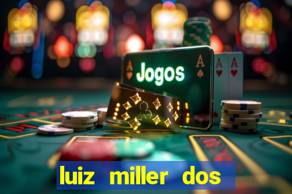 luiz miller dos santos martinho