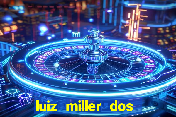 luiz miller dos santos martinho