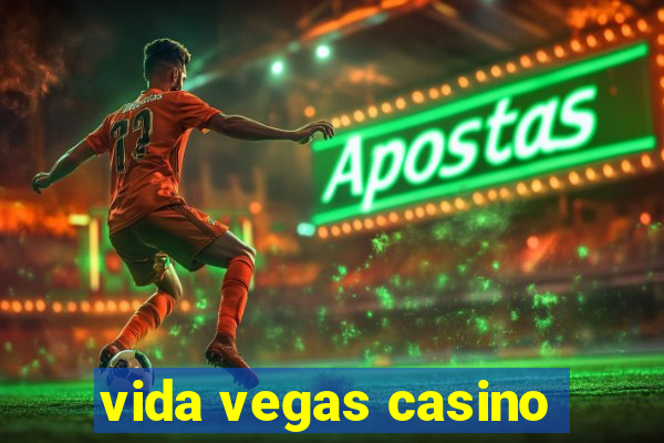 vida vegas casino