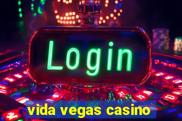 vida vegas casino