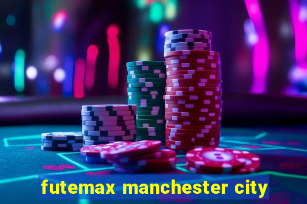 futemax manchester city