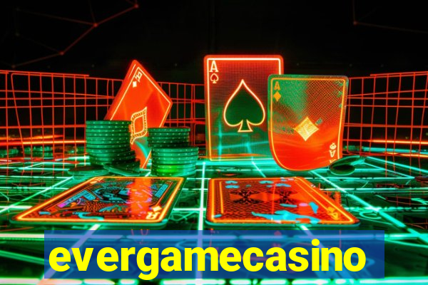 evergamecasino