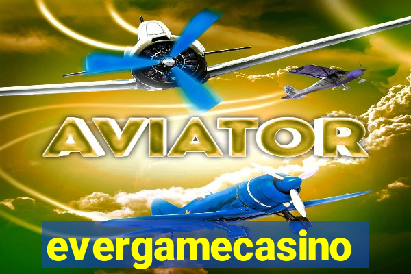 evergamecasino