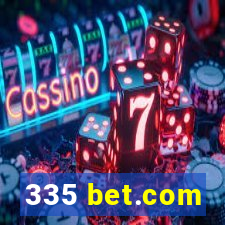 335 bet.com