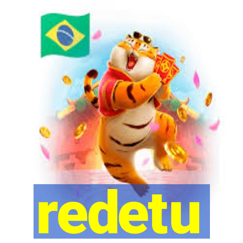 redetu