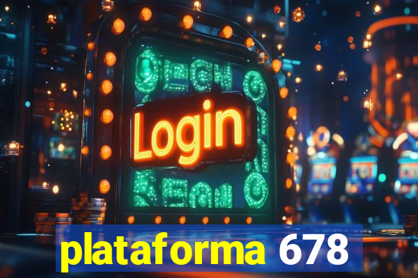 plataforma 678