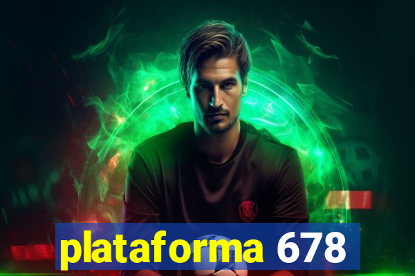 plataforma 678