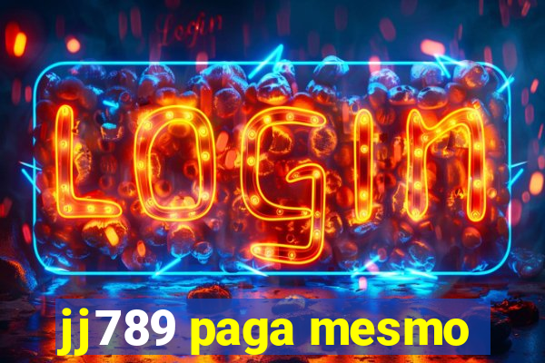 jj789 paga mesmo