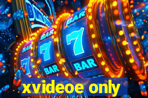 xvideoe only