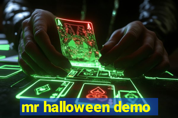 mr halloween demo