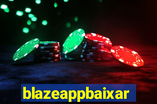 blazeappbaixar