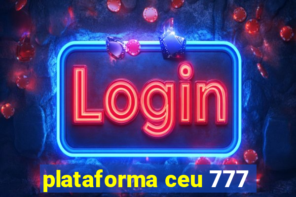 plataforma ceu 777