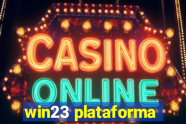 win23 plataforma