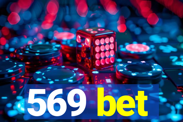 569 bet