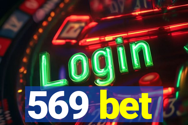 569 bet