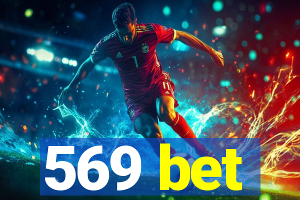 569 bet