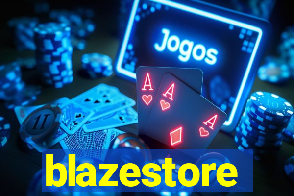 blazestore