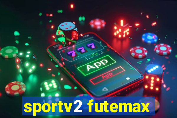 sportv2 futemax