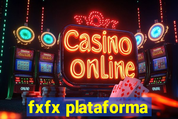 fxfx plataforma