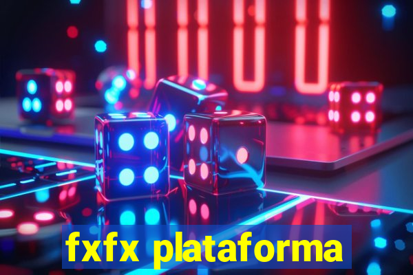 fxfx plataforma