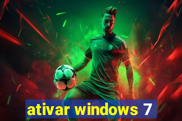 ativar windows 7